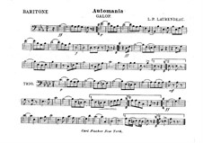 Automania. Galop for Cornet and Orchestra: Baritone horn in Es part by Louis-Philippe Laurendeau