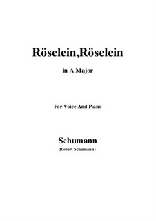 Six Songs, Op.89: No.6 Röselein, Röselein (A Major) by Robert Schumann