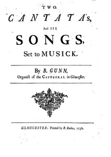 Two Cantatas and Six Songs: Two Cantatas and Six Songs by Barnabas Gunn