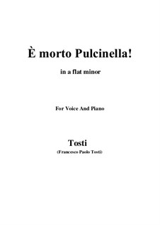 È morto Pulcinella!: A flat minor by Francesco Paolo Tosti