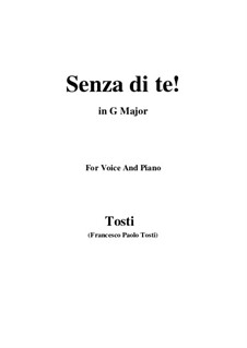 Senza di te!: G maior by Francesco Paolo Tosti