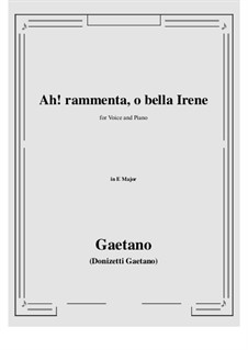 Ah! rammenta, o bella Irene: E Major by Gaetano Donizetti