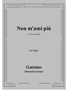 Non m'ami piu: F Maior by Gaetano Donizetti