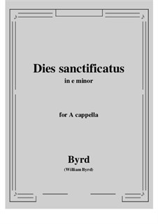 Dies sanctificatus: E minor by William Byrd