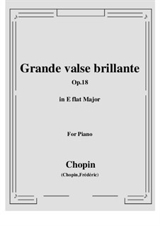 Grand Brilliant Waltz in E Flat Major, Op.18: Para Piano by Frédéric Chopin