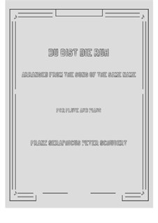 Du bist die Ruh (You are Repose), D.776 Op.59 No.3: para flauta e piano by Franz Schubert