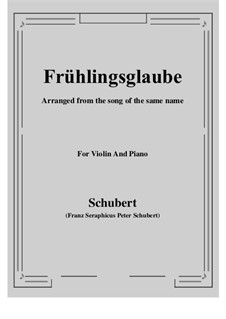Frühlingsglaube (Faith in Spring), D.686 Op.20 No.2: para violino by Franz Schubert