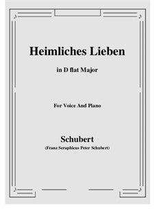 Heimliches Lieben (Secret Love), D.922 Op.106 No.1: D flat Major by Franz Schubert