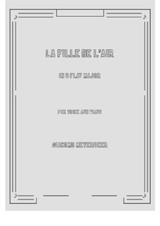 La fille de l'air: B flat Maior by Giacomo Meyerbeer
