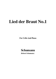 No.11 Lied der Braut (Bride's Song): para Violoncelo e piano by Robert Schumann