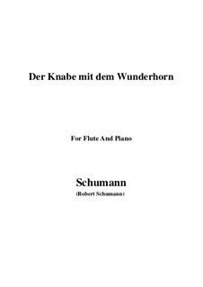 Three Poems, Op.30: No.1 Der Knabe mit dem Wunderhorn, for Flute and Piano by Robert Schumann