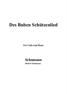 No.26 Des Buben Schützenlied: para Violoncelo e piano by Robert Schumann