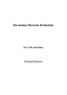 No.2 Du meines Herzens Krönelein: para Violoncelo e piano by Richard Strauss