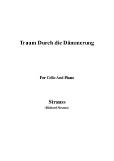 No.1 Traum Durch die Dämmerung: para Violoncelo e piano by Richard Strauss