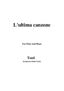 L'ultima canzone: para flauta e piano by Francesco Paolo Tosti