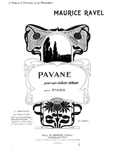 Pavane pour une infante défunte (Pavane for a Dead Princess), M.19: For piano by Maurice Ravel