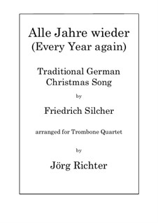 Alle Jahre wieder: For Trombone Quartet by Friedrich Silcher