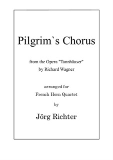 Choir of Pilgrims: For French Horn Quartet by Richard Wagner