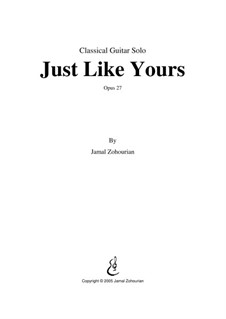 Just Like Yours, Op.27: Just Like Yours by Jamal Zohourian