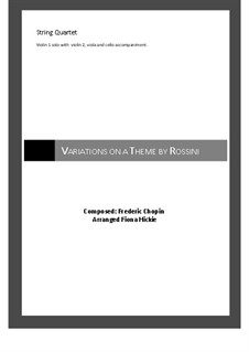 Variations on Theme from 'La Cenerentola' by Rossini, B.9: para quartetos de cordas by Frédéric Chopin