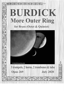 More Outer Ring for Brass Quintet and Octet, Op.269: More Outer Ring for Brass Quintet and Octet by Richard Burdick