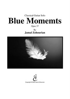 Blue Moments, Op.37: Blue Moments by Jamal Zohourian