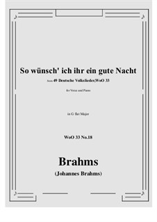 No.15-21: No.18 So wunsch' ich ihr ein gute Nacht (G flat Major) by Johannes Brahms
