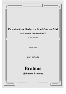 No.36-42: No.36 Es wohnet ein Fiedler zu Frankfurt am Mai (b flat minor) by Johannes Brahms