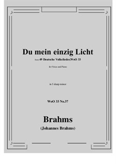 No.36-42: No.37 Du mein einzig Licht (f sharp minor) by Johannes Brahms