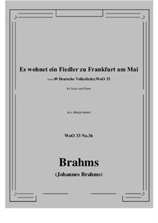 No.36-42: No.36 Es wohnet ein Fiedler zu Frankfurt am Mai (c sharp minor) by Johannes Brahms