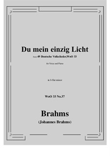No.36-42: No.37 Du mein einzig Licht (b flat minor) by Johannes Brahms
