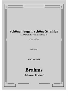 No.36-42: No.39 Schoner Augen, schone Strahlen (B Major) by Johannes Brahms