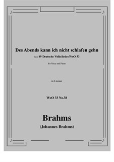 No.36-42: No.38 Des Abends kann ich nicht schlafen gehn (b minor) by Johannes Brahms