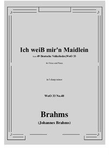 No.36-42: No.40 Ich weiss mir'n Maidlein hubsch und fein (f sharp minor) by Johannes Brahms
