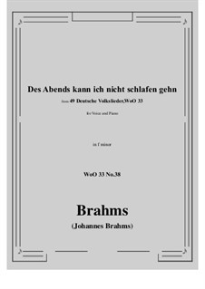 No.36-42: No.38 Des Abends kann ich nicht schlafen gehn (f minor) by Johannes Brahms