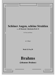 No.36-42: No.39 Schoner Augen, schone Strahlen (A Major) by Johannes Brahms