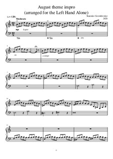 August theme impro (arranged for the Left Hand Alone): August theme impro (arranged for the Left Hand Alone) by Stanislav Gorokhivskyi