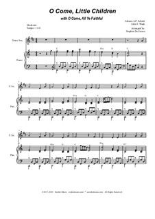 O Come, Little Children with O Come, All Ye Faithful: Para saxofone tenor e piano by Johann Abraham Schulz, John Francis Wade