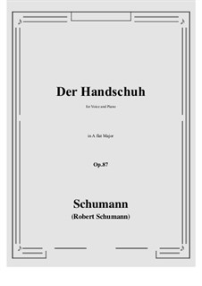 Der Handschuh, Op.87: A flat Major by Robert Schumann