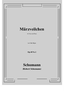 Five Songs, Op.40: No.1 Märzveilchen (March Violets) in A flat Major by Robert Schumann