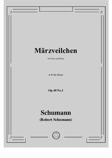 Five Songs, Op.40: No.1 Märzveilchen (March Violets) in B flat Major by Robert Schumann