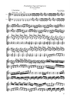 Praeludium, Fuge und Capriccio für 2 Violinen, Op.233: Praeludium, Fuge und Capriccio für 2 Violinen by Klaus Miehling
