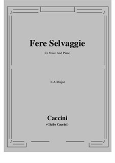 Fere selvaggie: A maior by Giulio Caccini