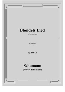 Romances and Ballades, Op.53: No.1 Blondels Lied (G Major) by Robert Schumann