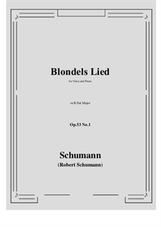 Romances and Ballades, Op.53: No.1 Blondels Lied (B flat Major) by Robert Schumann