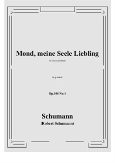 No.1 Mond, meiner Seele Liebling: G minor by Robert Schumann