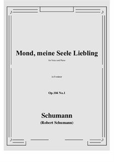 No.1 Mond, meiner Seele Liebling: B minor by Robert Schumann
