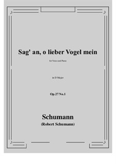 No.1 Sag' an, о lieber Vogel mein (Tell Us, My Dear Bird): D maior by Robert Schumann