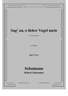 No.1 Sag' an, о lieber Vogel mein (Tell Us, My Dear Bird): E Major by Robert Schumann