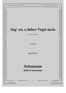 No.1 Sag' an, о lieber Vogel mein (Tell Us, My Dear Bird): B Major by Robert Schumann